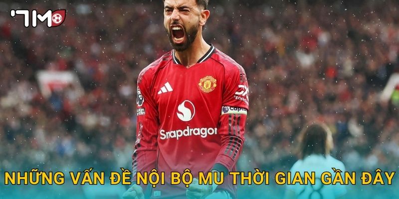 Nội bộ MU bất ổn và góc nhìn phân tích từ 7m 2 Những vấn đề nội bộ MU thời gian gần đây