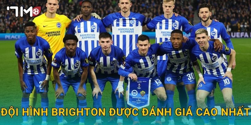 Đội hình Brighton mạnh nhất và phân tích chuyên sâu từ 7m 2 Đội hình Brighton được đánh giá cao nhất